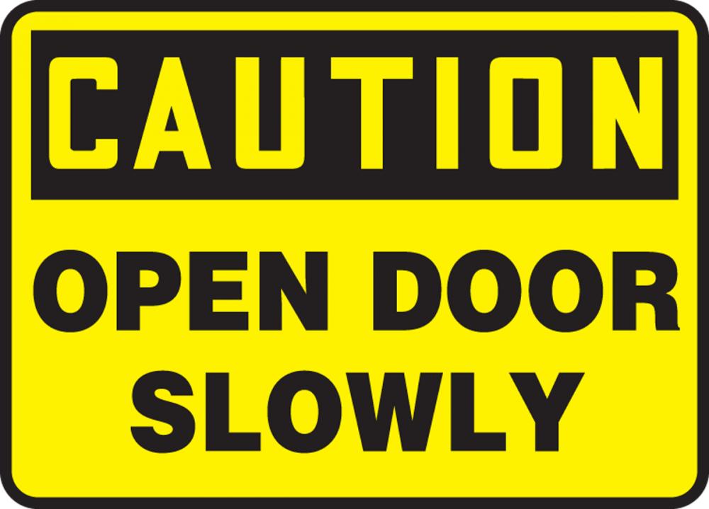Safety Sign, CAUTION OPEN DOOR SLOWLY, 10" x 14", Adhesive Vinyl