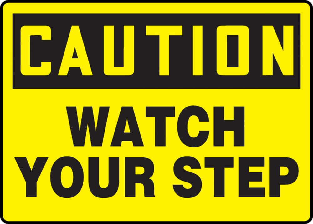 Safety Sign, CAUTION WATCH YOUR STEP, 7" x 10", Adhesive Vinyl