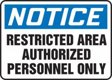 Accuform MADC808VA - Safety Sign, NOTICE RESTRICTED AREA AUTHORIZED PERSONNEL ONLY, 10" x 14", Aluminum