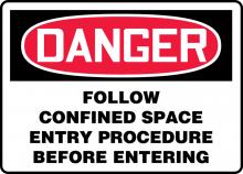 Accuform MCSP056VP - Safety Sign, DANGER FOLLOW CONFINED SPACE ENTRY PROCEDURE BEFORE â€¦, 10" x 14", Plastic