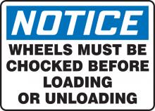 Accuform MVHR842VP - Safety Sign, NOTICE WHEELS MUST BE CHOCKED BEFORE LOADING OR UNLOADING, 10" x 14", Plastic